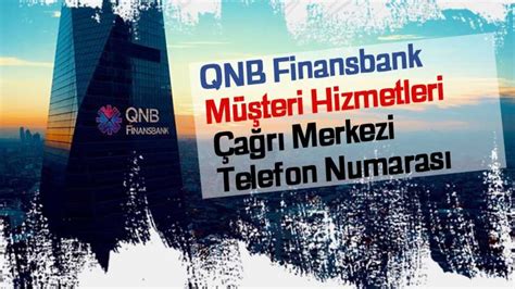 Qnb finansbank müşteri hizmetleri mail adresi